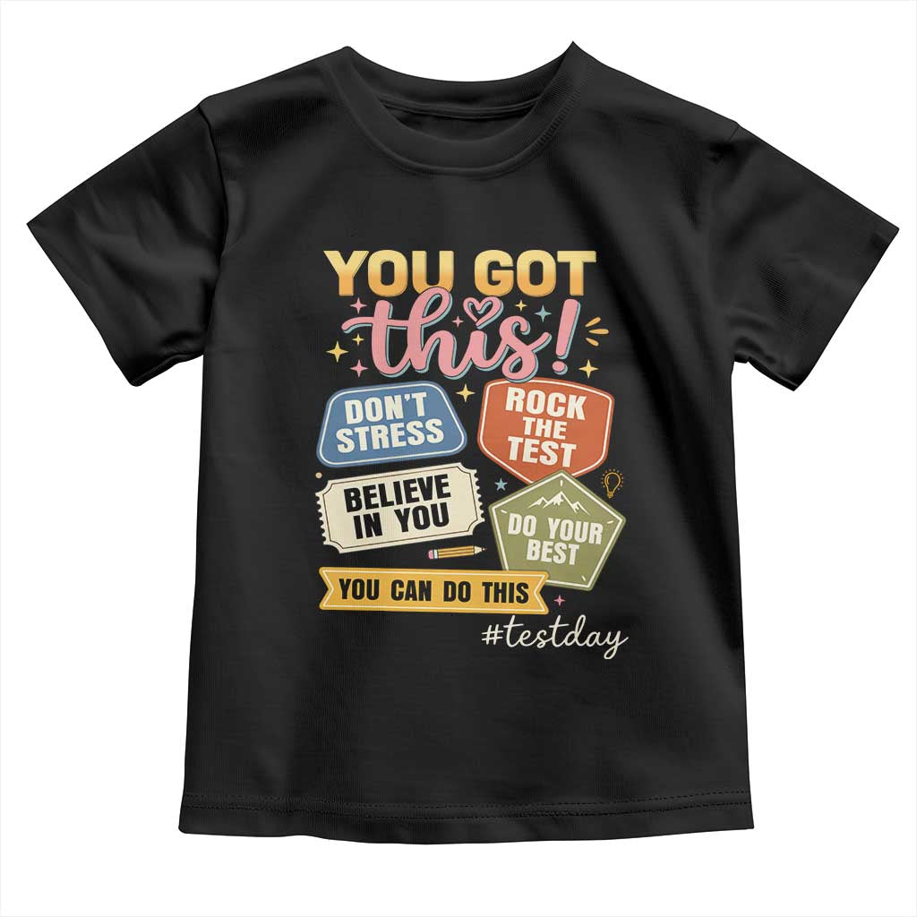 Retro Test Day Motivation You Got This Toddler T Shirt Rock The Test Believe In You Inspirational Teacher