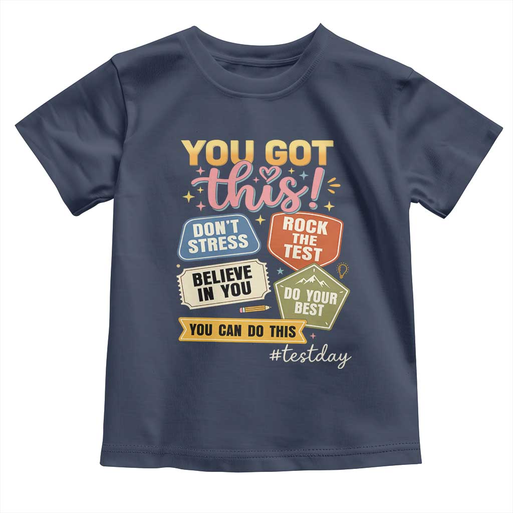 Retro Test Day Motivation You Got This Toddler T Shirt Rock The Test Believe In You Inspirational Teacher