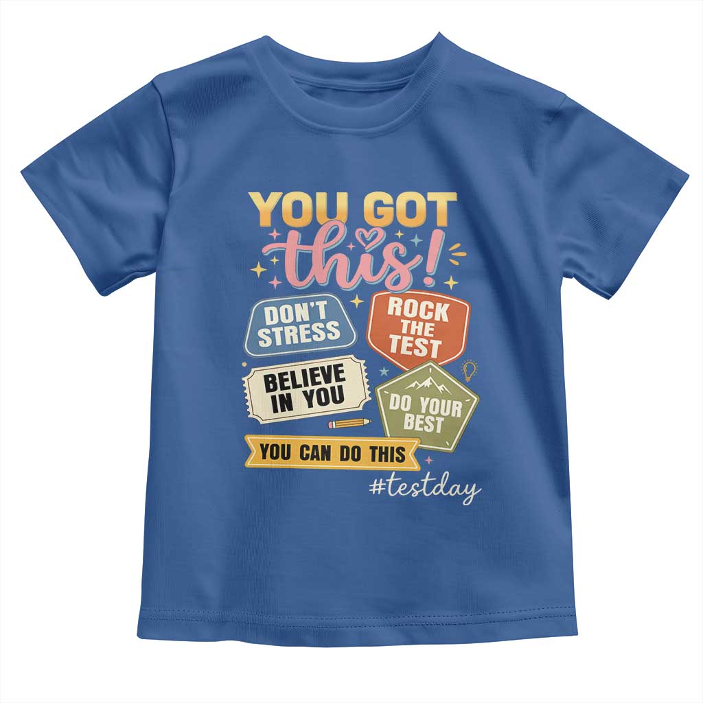 Retro Test Day Motivation You Got This Toddler T Shirt Rock The Test Believe In You Inspirational Teacher