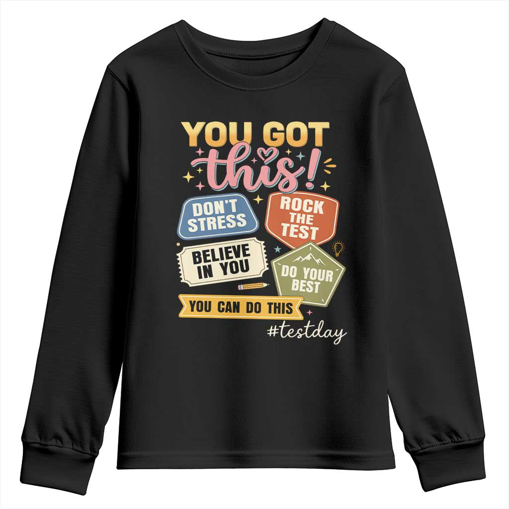 Retro Test Day Motivation You Got This Youth Sweatshirt Rock The Test Believe In You Inspirational Teacher