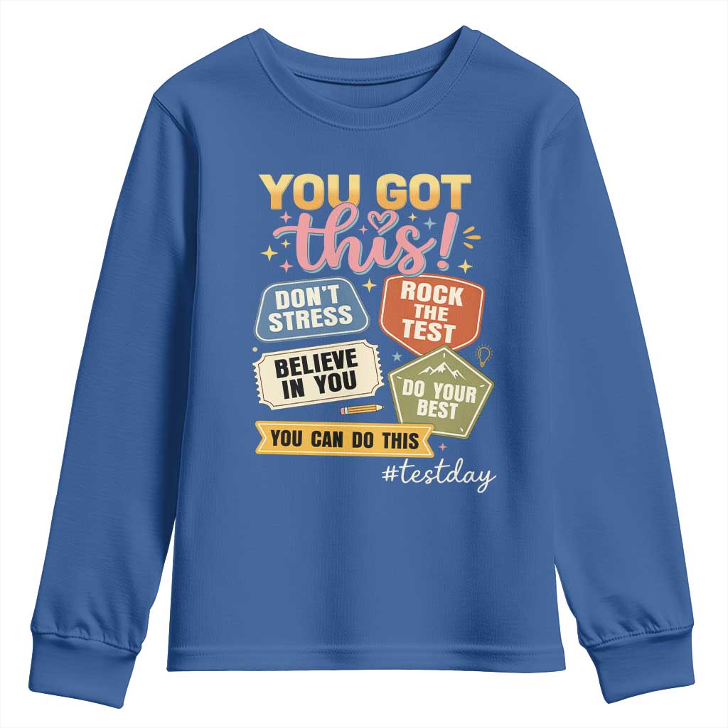 Retro Test Day Motivation You Got This Youth Sweatshirt Rock The Test Believe In You Inspirational Teacher