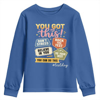 Retro Test Day Motivation You Got This Youth Sweatshirt Rock The Test Believe In You Inspirational Teacher