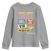 Retro Test Day Motivation You Got This Youth Sweatshirt Rock The Test Believe In You Inspirational Teacher