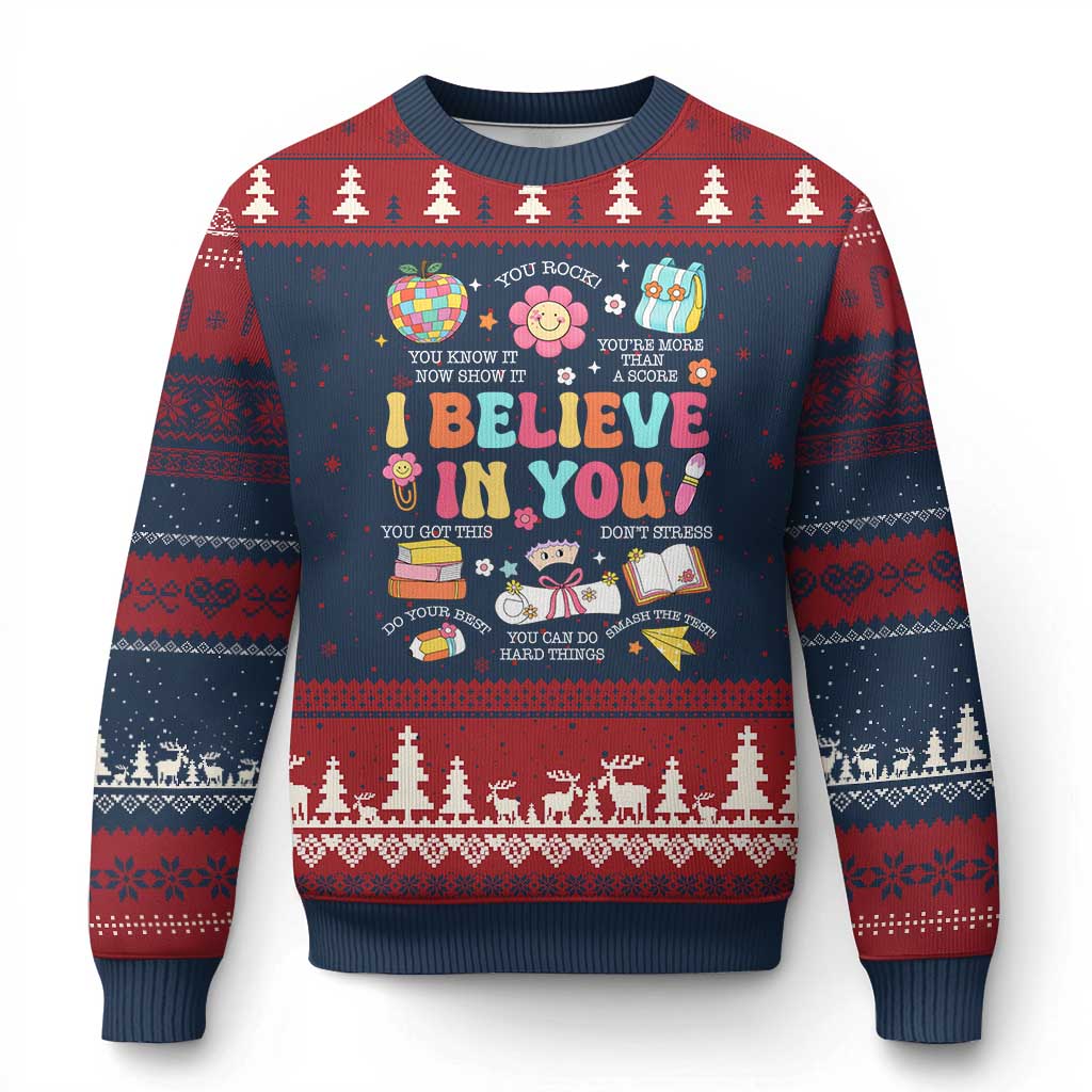 Groovy I Believe In You Testing Motivation Ugly Christmas Sweater More Than A Score for Teacher Student