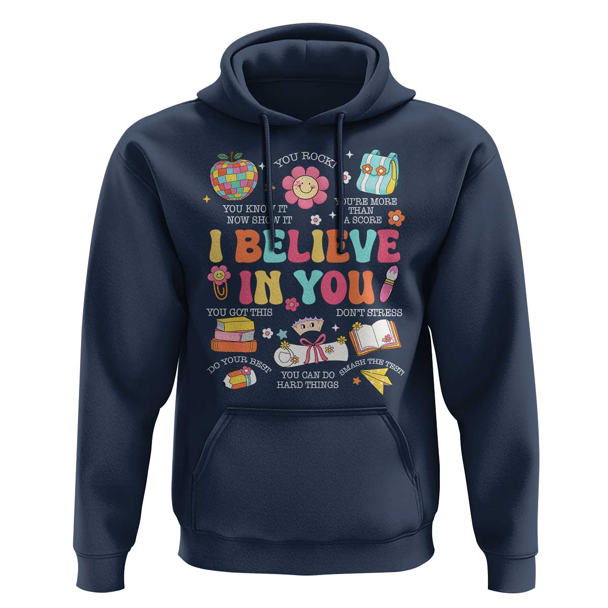 Groovy I Believe In You Testing Motivation Hoodie More Than A Score for Teacher Student