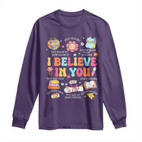 Groovy I Believe In You Testing Motivation Long Sleeve Shirt More Than A Score for Teacher Student