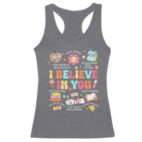 Groovy I Believe In You Testing Motivation Racerback Tank Top More Than A Score for Teacher Student