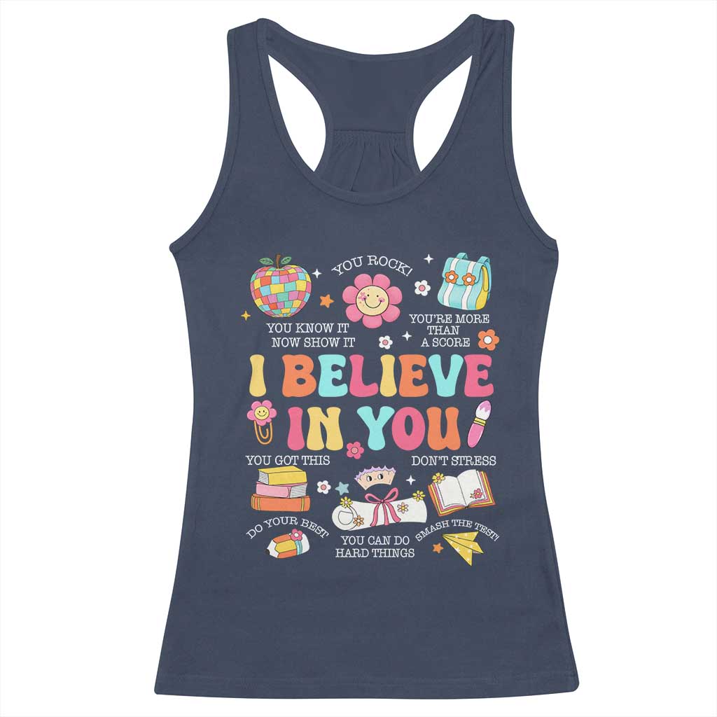 Groovy I Believe In You Testing Motivation Racerback Tank Top More Than A Score for Teacher Student