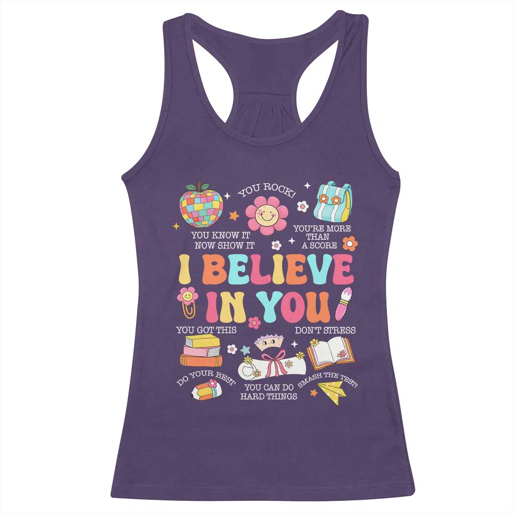 Groovy I Believe In You Testing Motivation Racerback Tank Top More Than A Score for Teacher Student