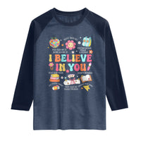 Groovy I Believe In You Testing Motivation Raglan Shirt More Than A Score for Teacher Student