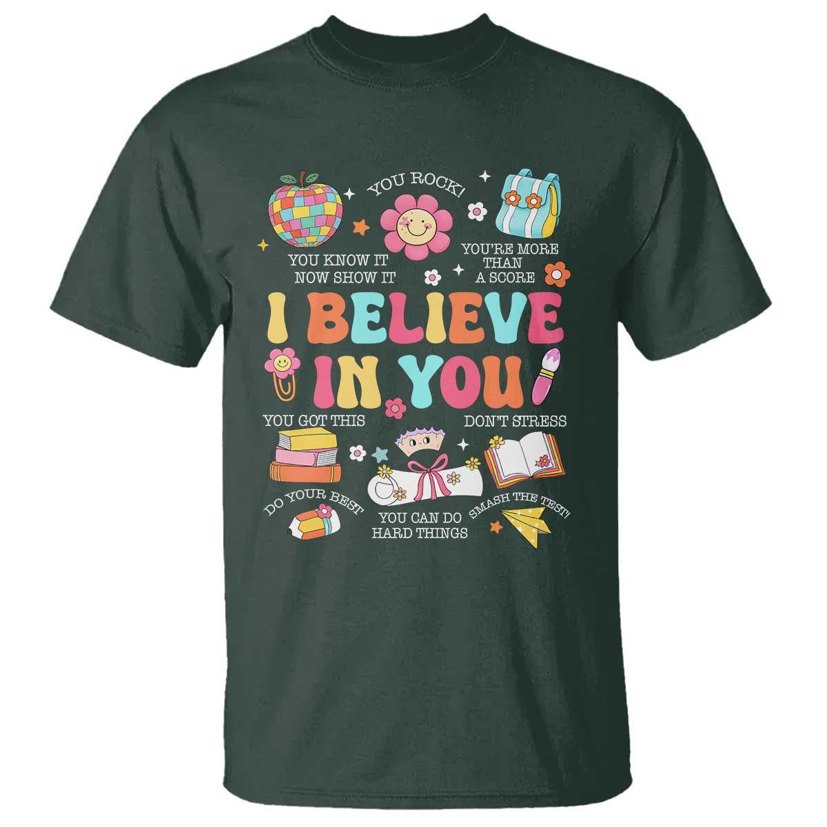 Groovy I Believe In You Testing Motivation T Shirt More Than A Score for Teacher Student