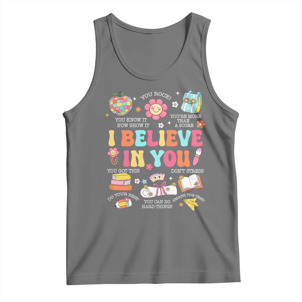 Groovy I Believe In You Testing Motivation Tank Top More Than A Score for Teacher Student