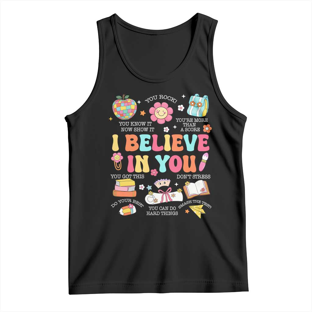 Groovy I Believe In You Testing Motivation Tank Top More Than A Score for Teacher Student
