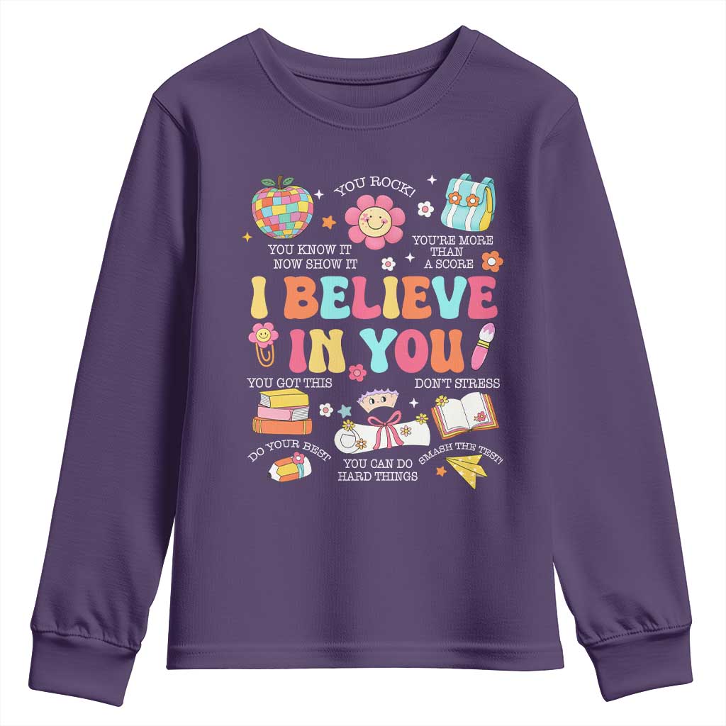 Groovy I Believe In You Testing Motivation Youth Sweatshirt More Than A Score for Teacher Student