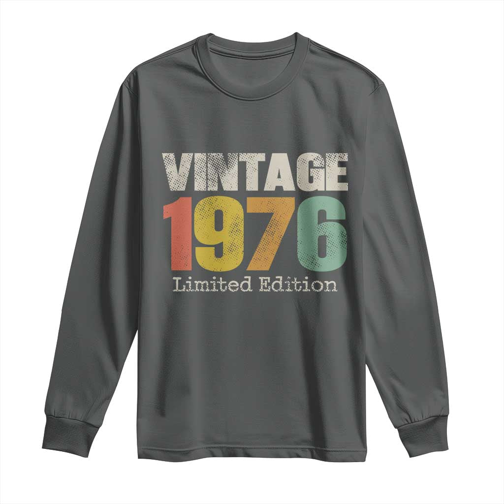 Vintage 1976 Limited Edition Long Sleeve Shirt Distressed Retro Typography 50th Birthday