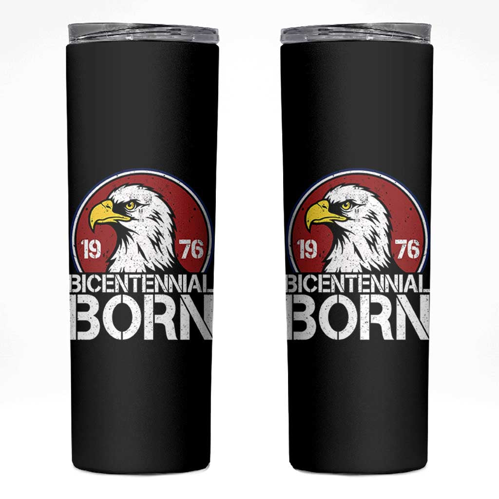 Patriotic Bicentennial Born 1976 Skinny Tumbler American Bald Eagle 50th Birthday