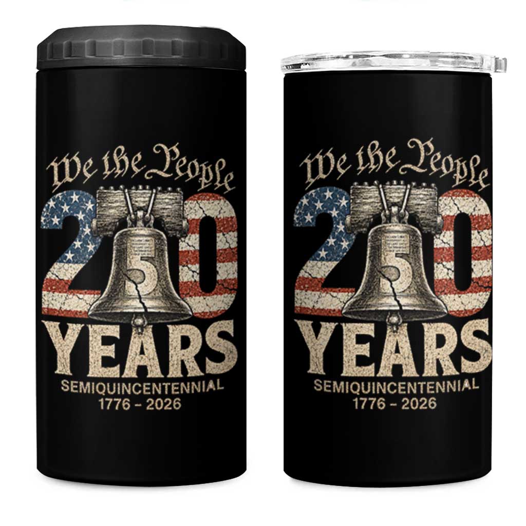 We The People 250 Years Liberty Bell Patriotic 4 in 1 Can Cooler Tumbler American Semi-Quincentennial