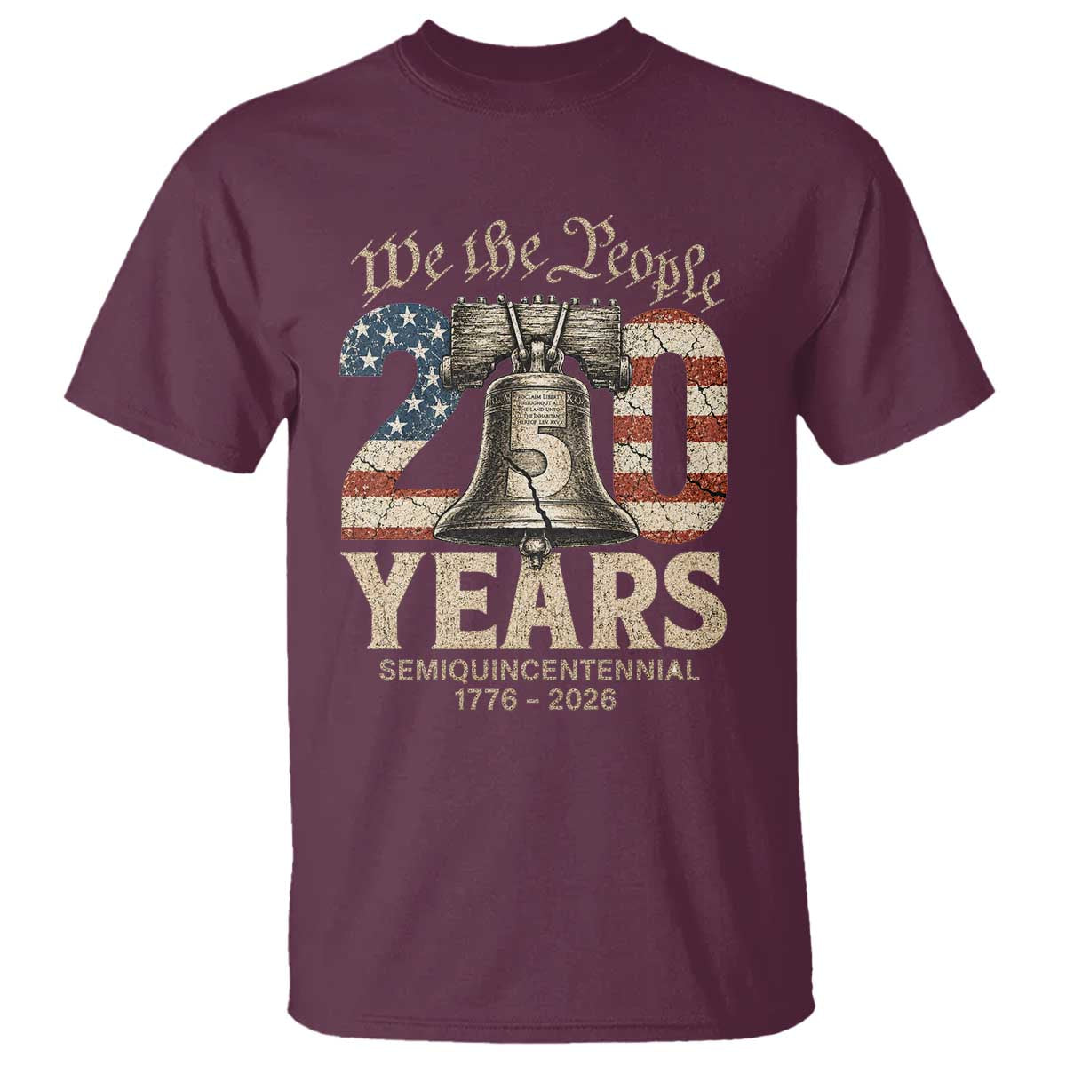 We The People 250 Years Liberty Bell Patriotic T Shirt American Semi-Quincentennial