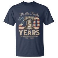 We The People 250 Years Liberty Bell Patriotic T Shirt American Semi-Quincentennial