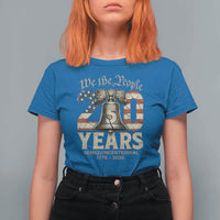 We The People 250 Years Liberty Bell Patriotic T Shirt For Women American Semi-Quincentennial