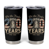 We The People 250 Years Liberty Bell Patriotic Tumbler Cup American Semi-Quincentennial