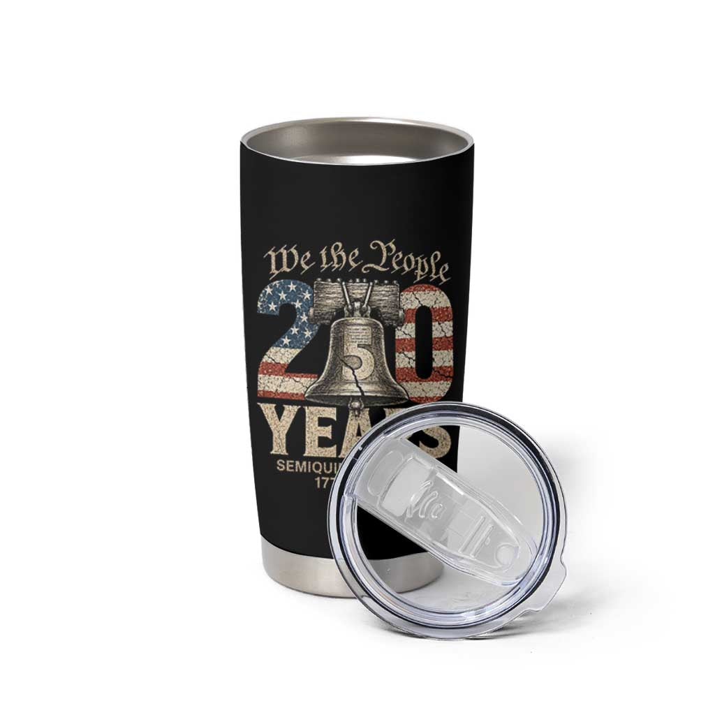We The People 250 Years Liberty Bell Patriotic Tumbler Cup American Semi-Quincentennial