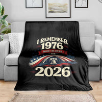 I Remember 1976 Now Im Here For 2026 Throw Blanket Liberty Bell 50th Birthday