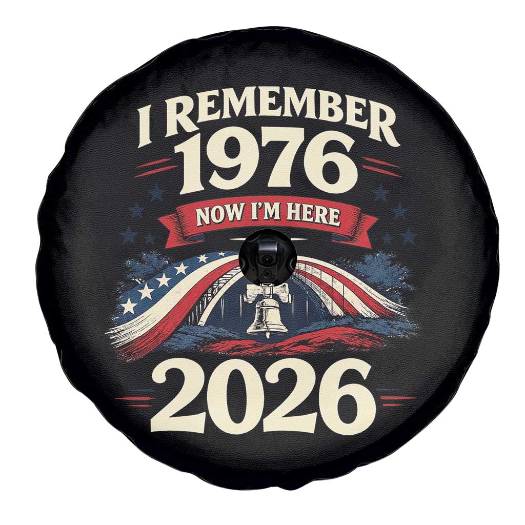 I Remember 1976 Now Im Here For 2026 Spare Tire Cover Liberty Bell 50th Birthday