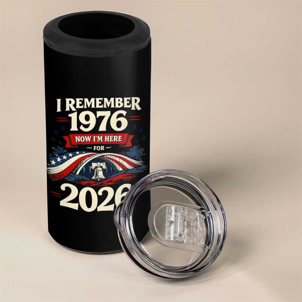 I Remember 1976 Now Im Here For 2026 4 in 1 Can Cooler Tumbler Liberty Bell 50th Birthday