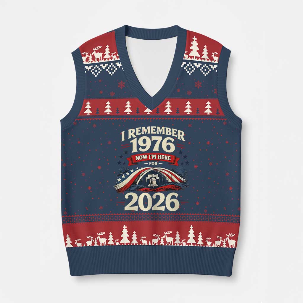 I Remember 1976 Now Im Here For 2026 V-Neck Knit Sweater Vest Liberty Bell 50th Birthday
