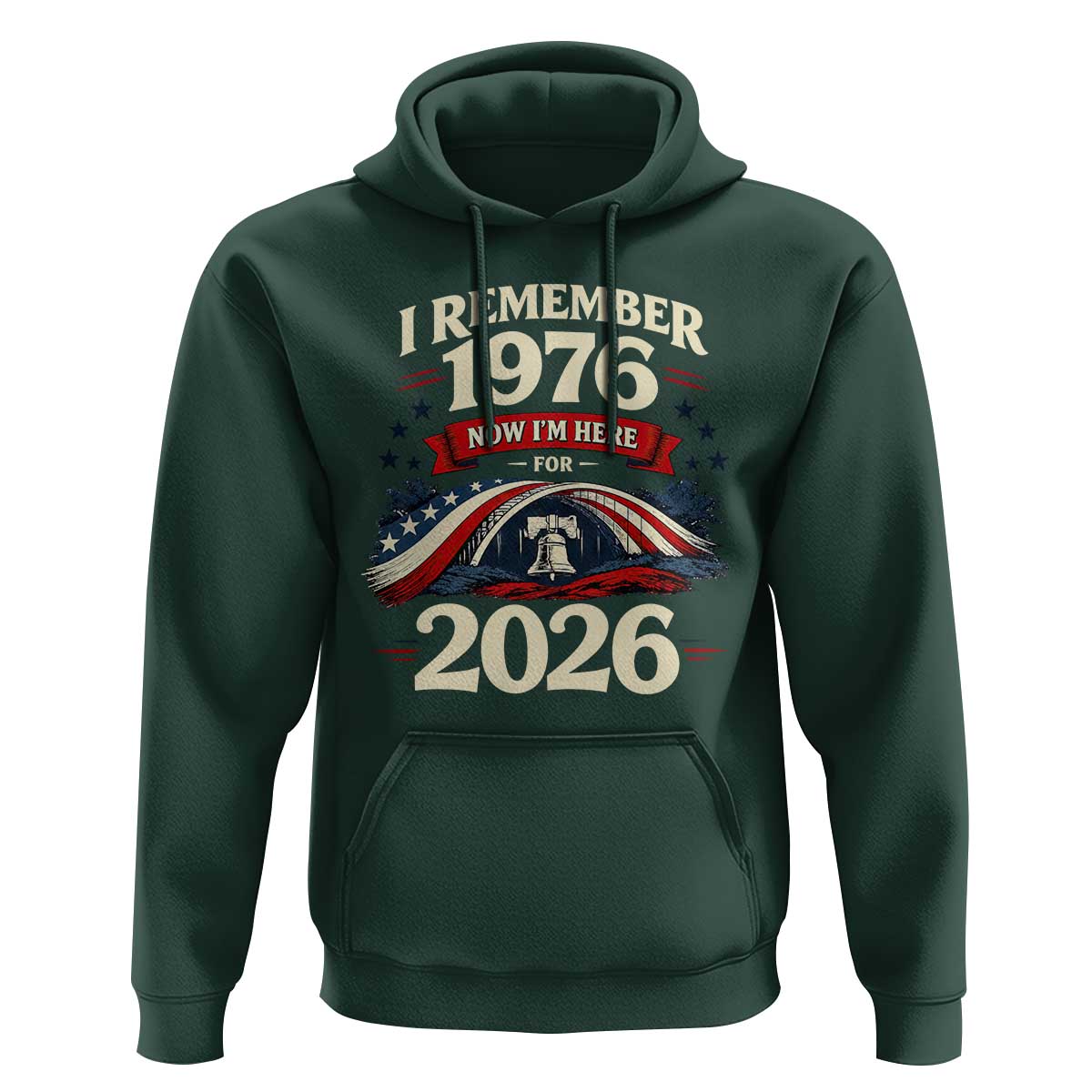 I Remember 1976 Now Im Here For 2026 Hoodie Liberty Bell 50th Birthday