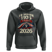 I Remember 1976 Now Im Here For 2026 Hoodie Liberty Bell 50th Birthday