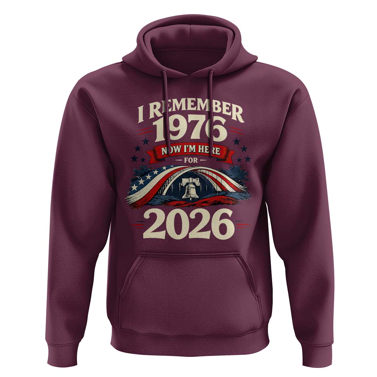 I Remember 1976 Now Im Here For 2026 Hoodie Liberty Bell 50th Birthday