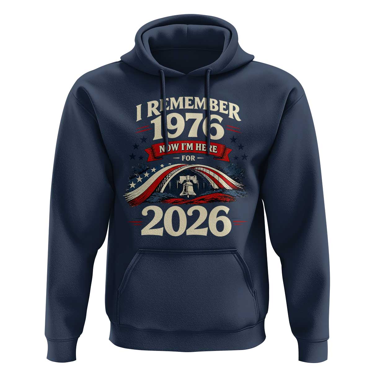 I Remember 1976 Now Im Here For 2026 Hoodie Liberty Bell 50th Birthday