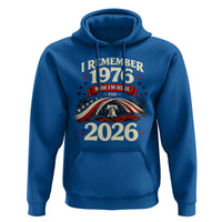 I Remember 1976 Now Im Here For 2026 Hoodie Liberty Bell 50th Birthday