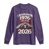 I Remember 1976 Now Im Here For 2026 Long Sleeve Shirt Liberty Bell 50th Birthday