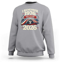 I Remember 1976 Now Im Here For 2026 Sweatshirt Liberty Bell 50th Birthday