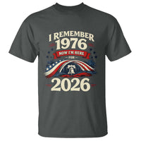 I Remember 1976 Now Im Here For 2026 T Shirt Liberty Bell 50th Birthday