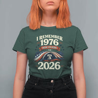 I Remember 1976 Now Im Here For 2026 T Shirt For Women Liberty Bell 50th Birthday