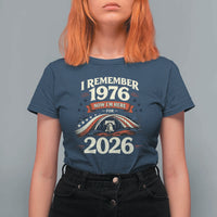 I Remember 1976 Now Im Here For 2026 T Shirt For Women Liberty Bell 50th Birthday