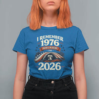 I Remember 1976 Now Im Here For 2026 T Shirt For Women Liberty Bell 50th Birthday