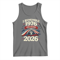 I Remember 1976 Now Im Here For 2026 Tank Top Liberty Bell 50th Birthday