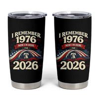 I Remember 1976 Now Im Here For 2026 Tumbler Cup Liberty Bell 50th Birthday