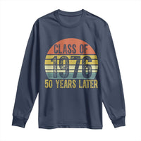 Class of 1976 50 Years Later Long Sleeve Shirt Retro Sunset Graduation Birthday 50th Milestone