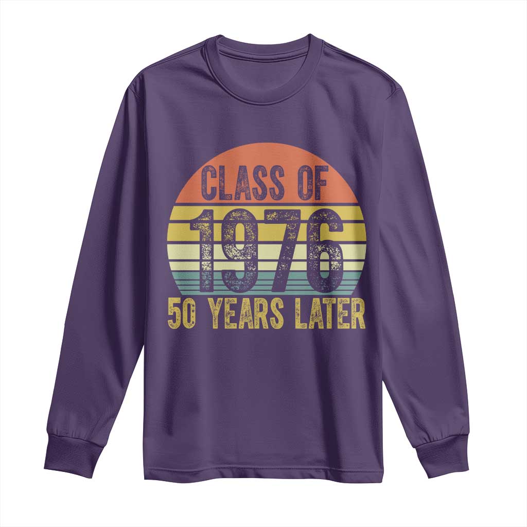Class of 1976 50 Years Later Long Sleeve Shirt Retro Sunset Graduation Birthday 50th Milestone