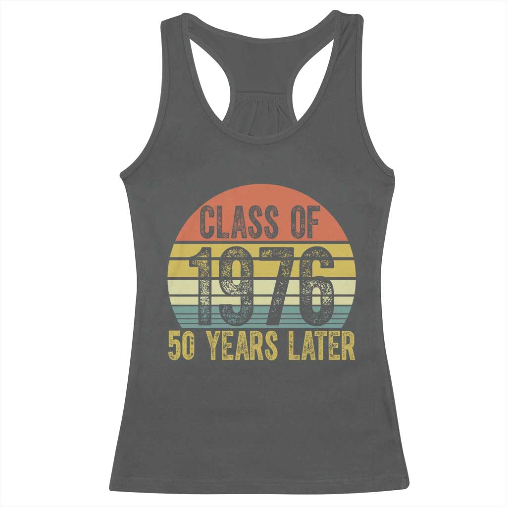 Class of 1976 50 Years Later Racerback Tank Top Retro Sunset Graduation Birthday 50th Milestone