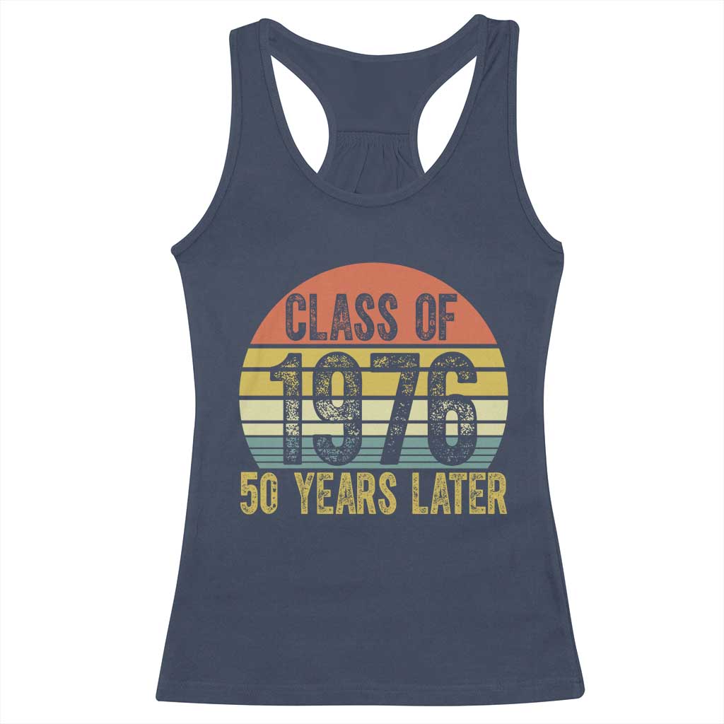 Class of 1976 50 Years Later Racerback Tank Top Retro Sunset Graduation Birthday 50th Milestone