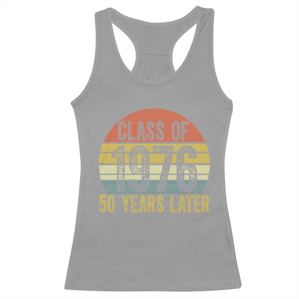 Class of 1976 50 Years Later Racerback Tank Top Retro Sunset Graduation Birthday 50th Milestone