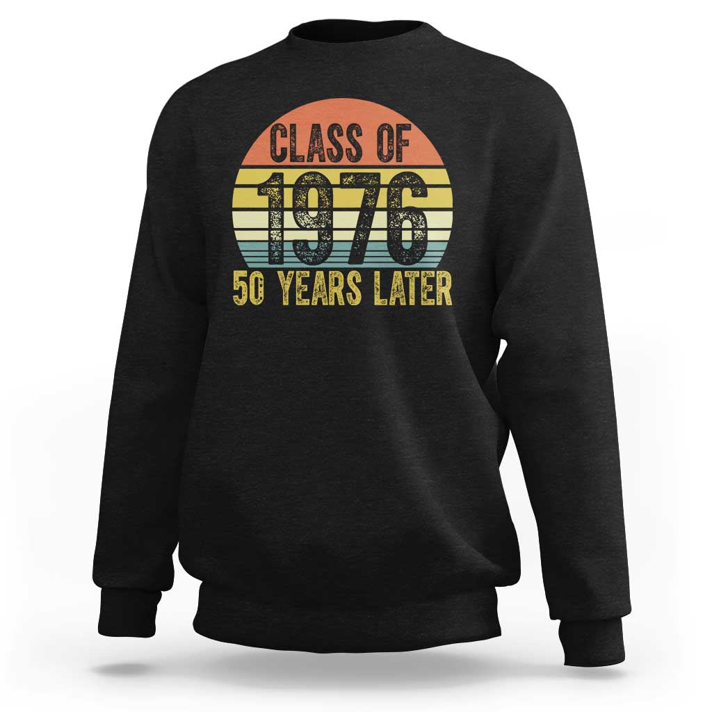 Class of 1976 50 Years Later Sweatshirt Retro Sunset Graduation Birthday 50th Milestone