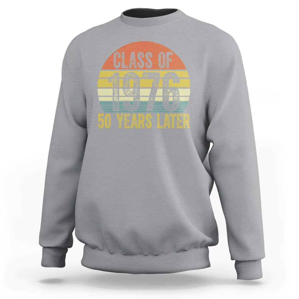 Class of 1976 50 Years Later Sweatshirt Retro Sunset Graduation Birthday 50th Milestone